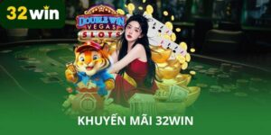 Khuyen Mai 32win – Co Hoi Sinh Loi That Cho Nguoi Choi